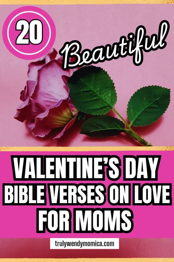 Bible verses for moms for Valentine's Day