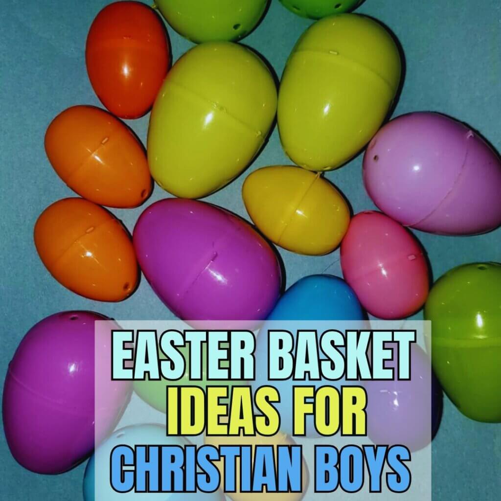 Easter basket ideas for Christian boys