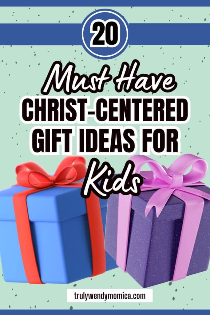 Christ-centered gift ideas for kids