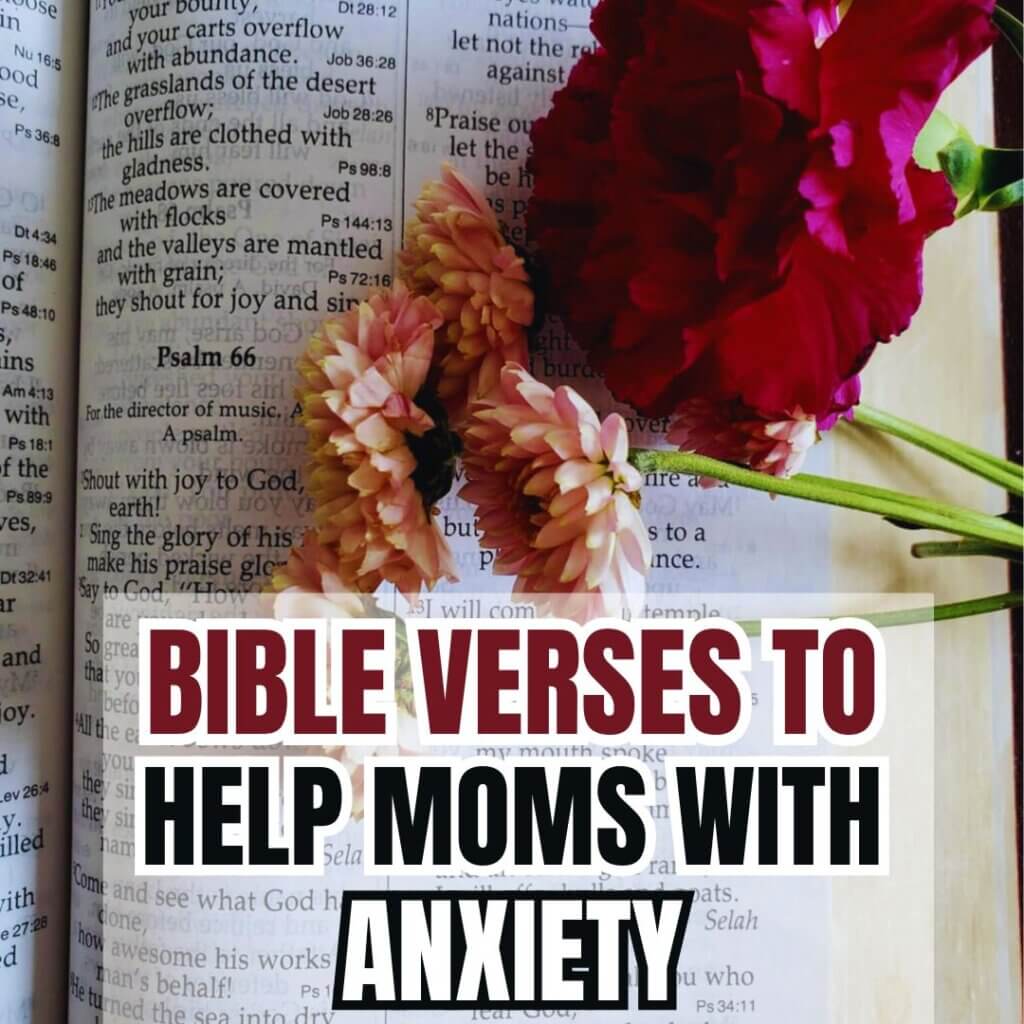 Bible verses to help moms with anxiety