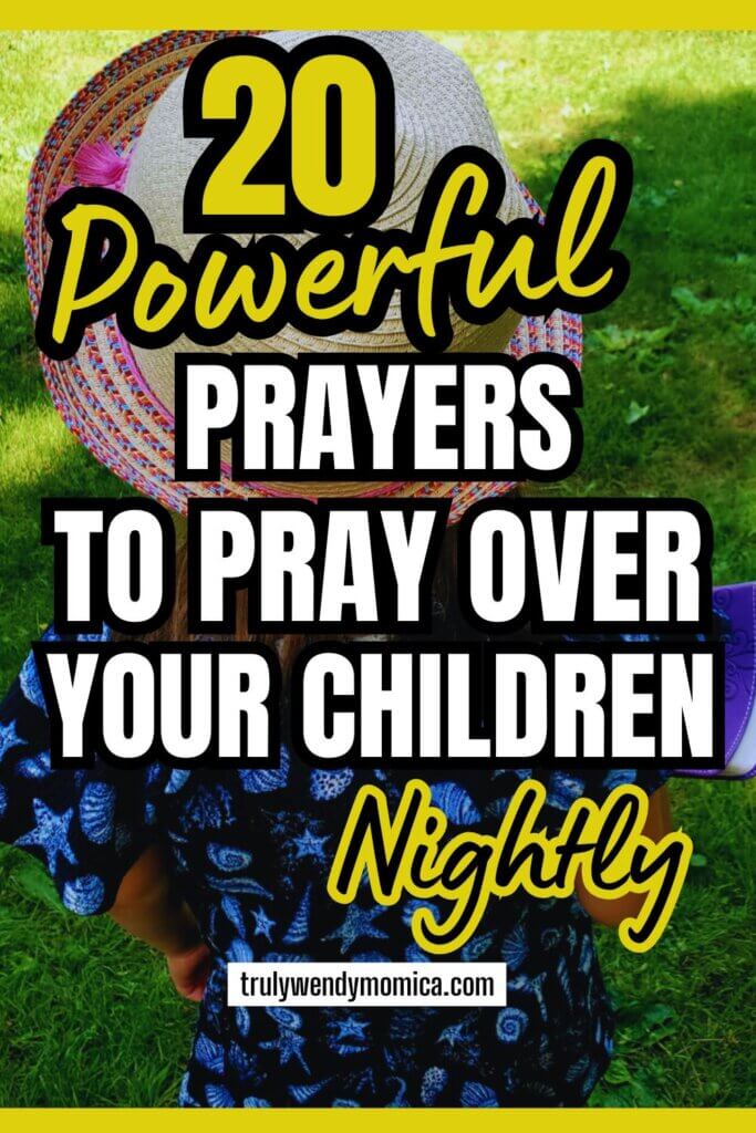 Prayers to pray over your children nightly