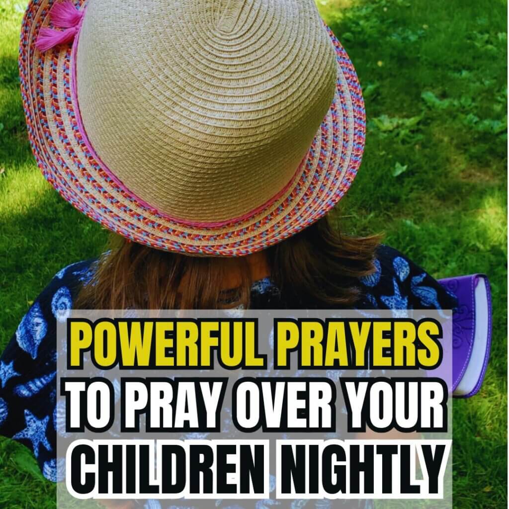 Prayer To Pray Over Your Children Nightly