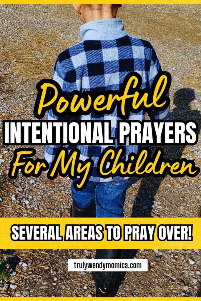 Intentional prayers for my children